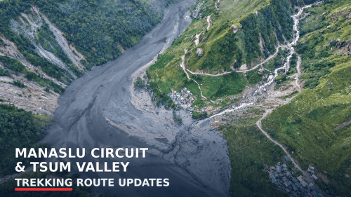 Manaslu Circuit and Tsum Valley Trekking Route Updates